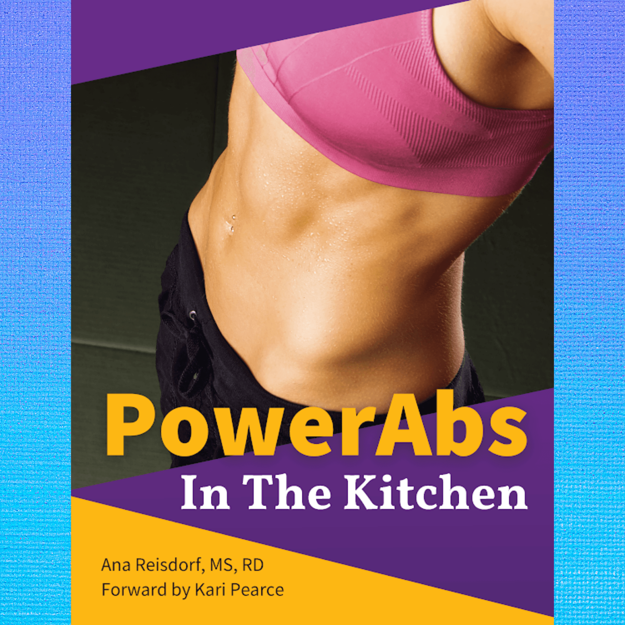 PowerAbs in the Kitchen