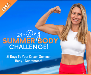 21 Day Summer Body Challenge (BONUS)